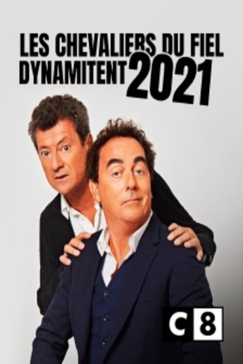 Poster of Les Chevaliers du fiel dynamitent 2021