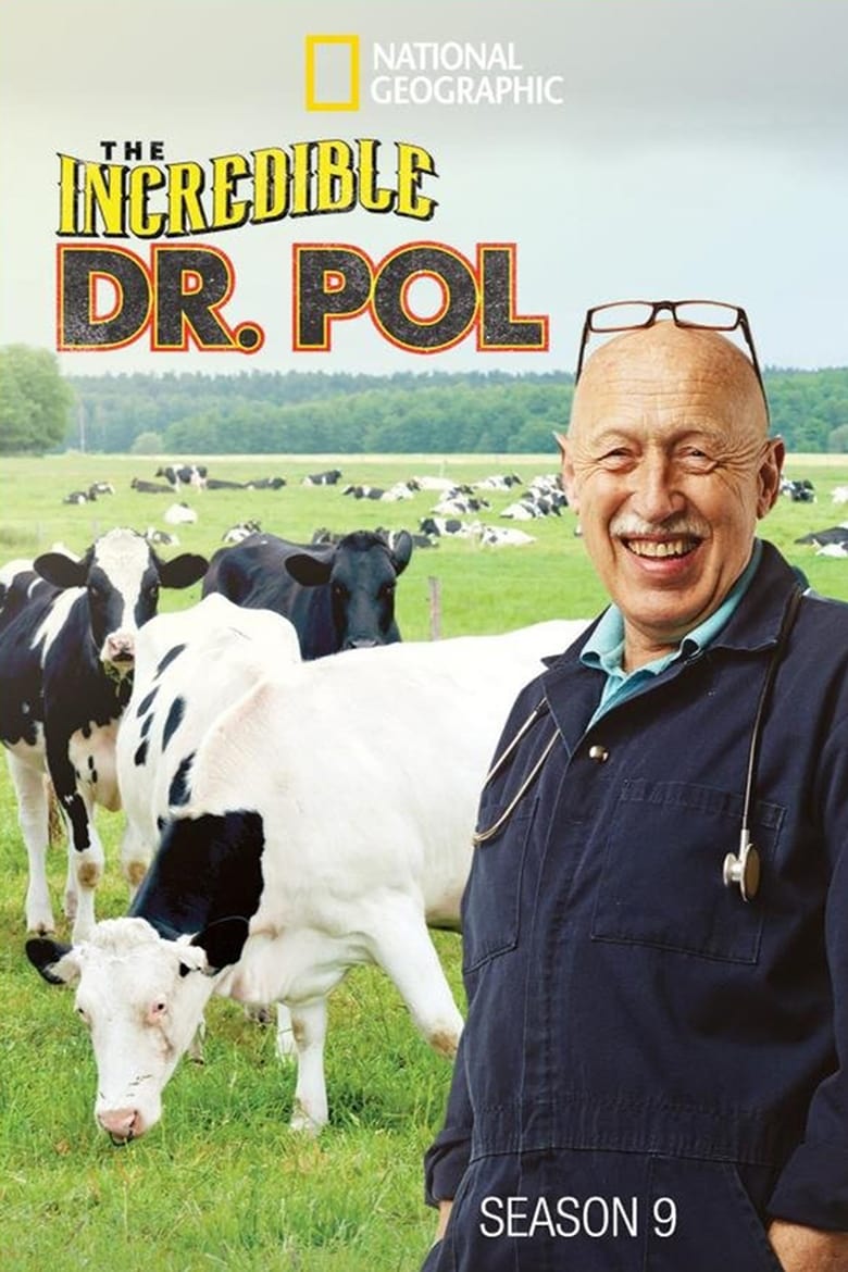 Poster of Cast and Crew in The Incredible Dr. Pol - Season 9 - Episode 6 - A Pol Lotta Pressure