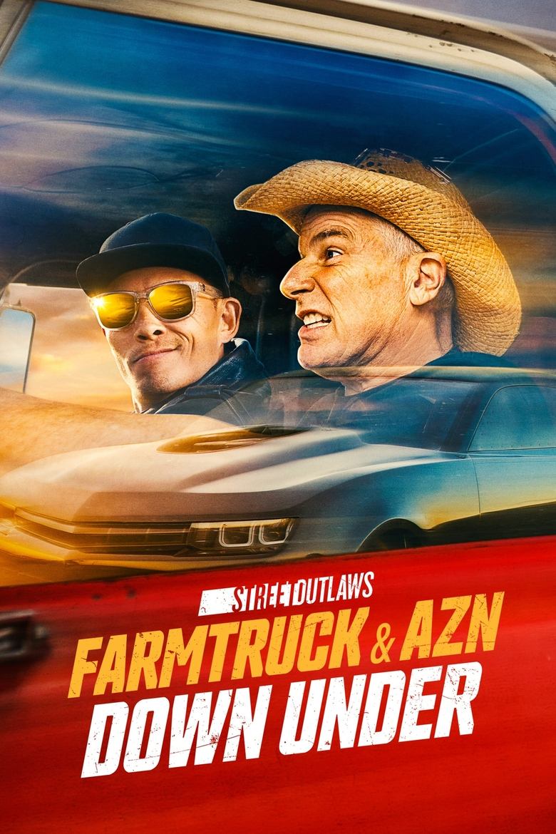 Poster of Episodes in Street Outlaws  Farmtruck & AZN Down Under - Season 1 - Season 1