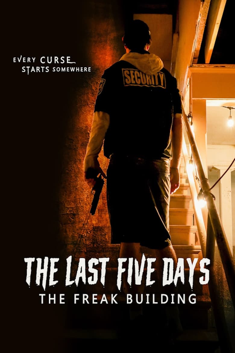 Poster of The Last Five Days: The Freak Building