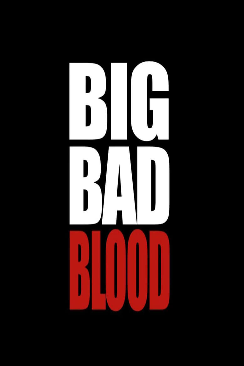 Poster of Big Bad Blood