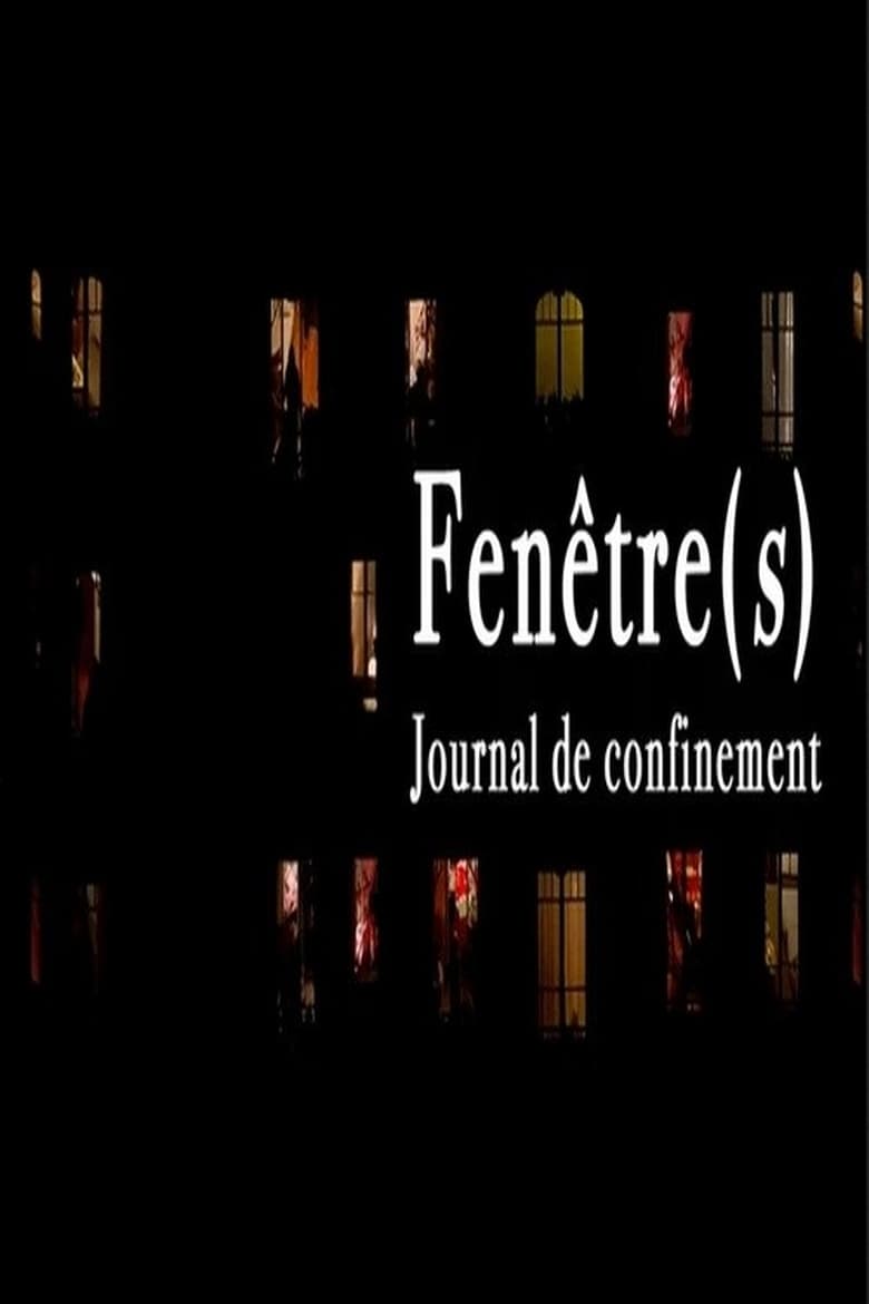 Poster of Fenêtre(s) - Journal de confinement