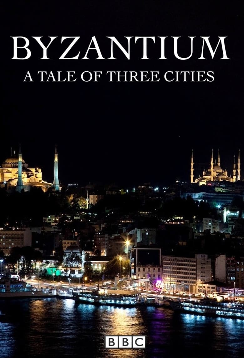 Poster of Episodes in Byzantium  A Tale Of Three Cities - Miniseries - Miniseries