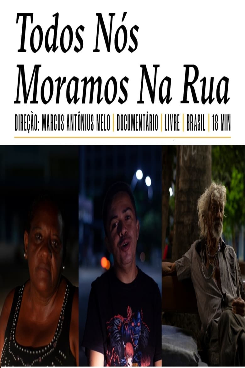 Poster of Todos Nós Moramos Na Rua