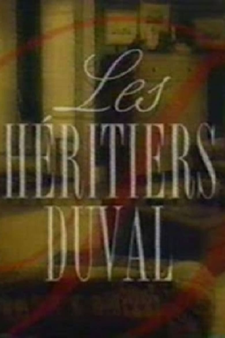 Poster of Episodes in Les Héritiers Duval - Season 1 - Season 1