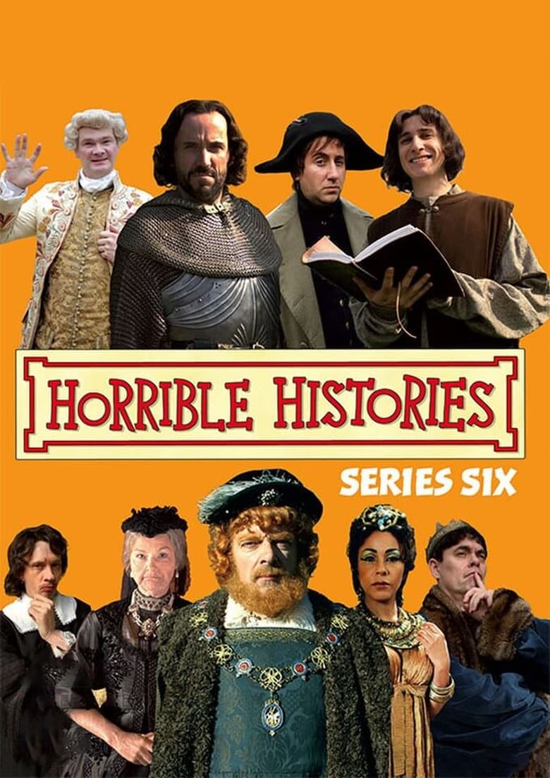 Poster of Episodes in Horrible Histories - Series 6 - Series 6