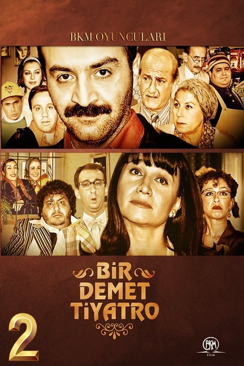 Poster of Episodes in Bir Demet Tiyatro - Season 2 - Season 2