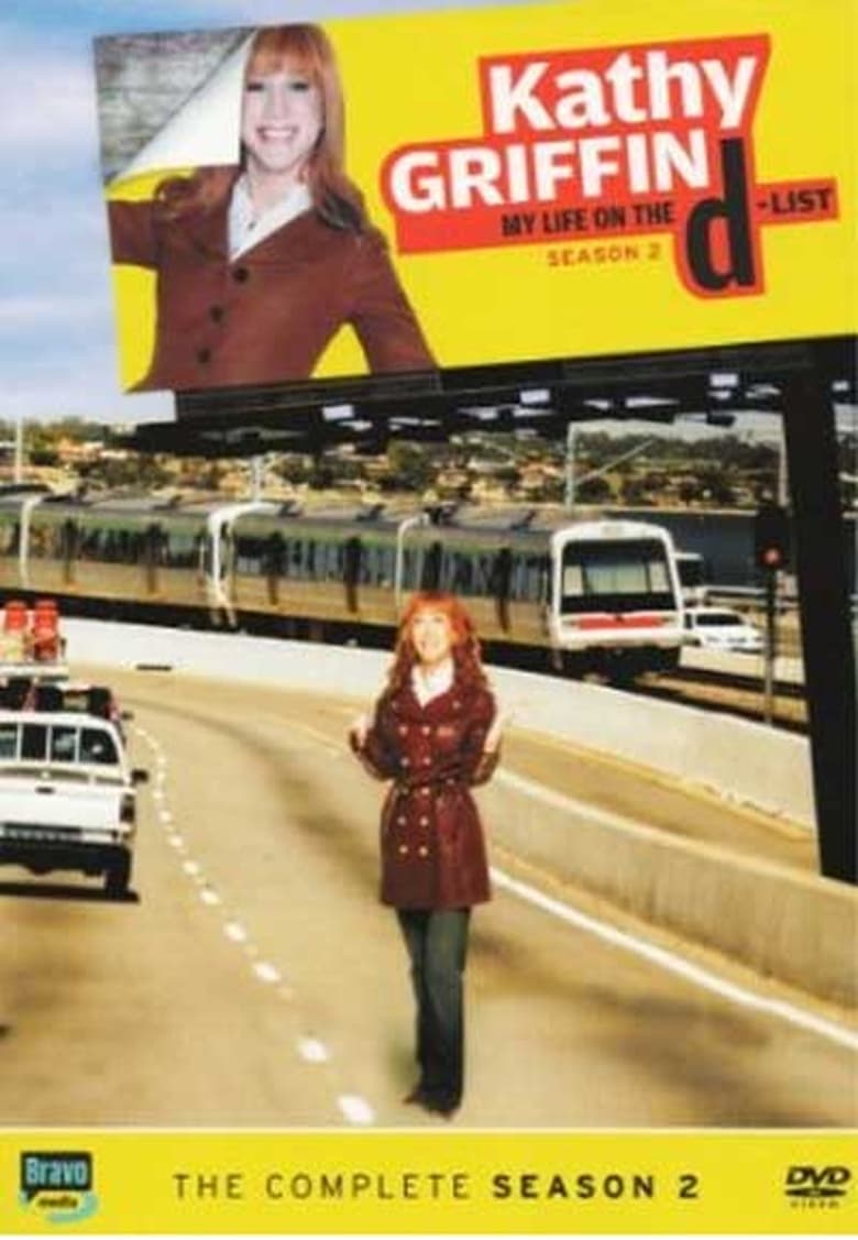 Poster of Episodes in Kathy Griffin  My Life On The D List - Season 2 - Season 2