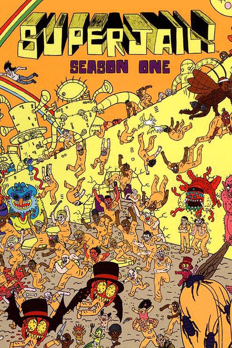 Poster of Episodes in Superjail! - Season 1 - Season 1