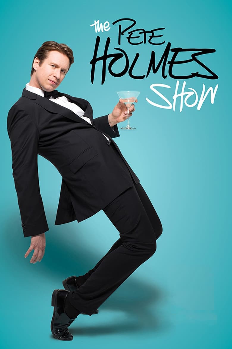 Poster of The Pete Holmes Show