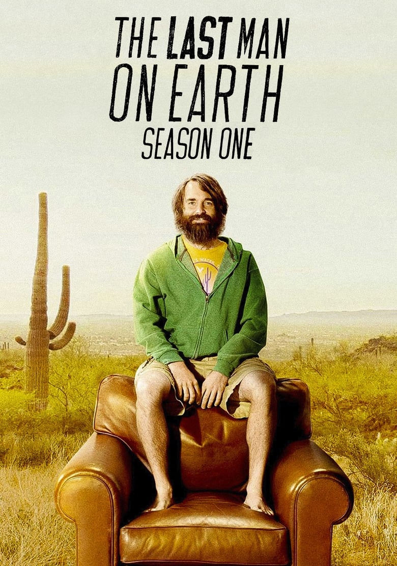 Poster of Cast and Crew in The Last Man On Earth - Season 1 - Episode 7 - She Drives Me Crazy