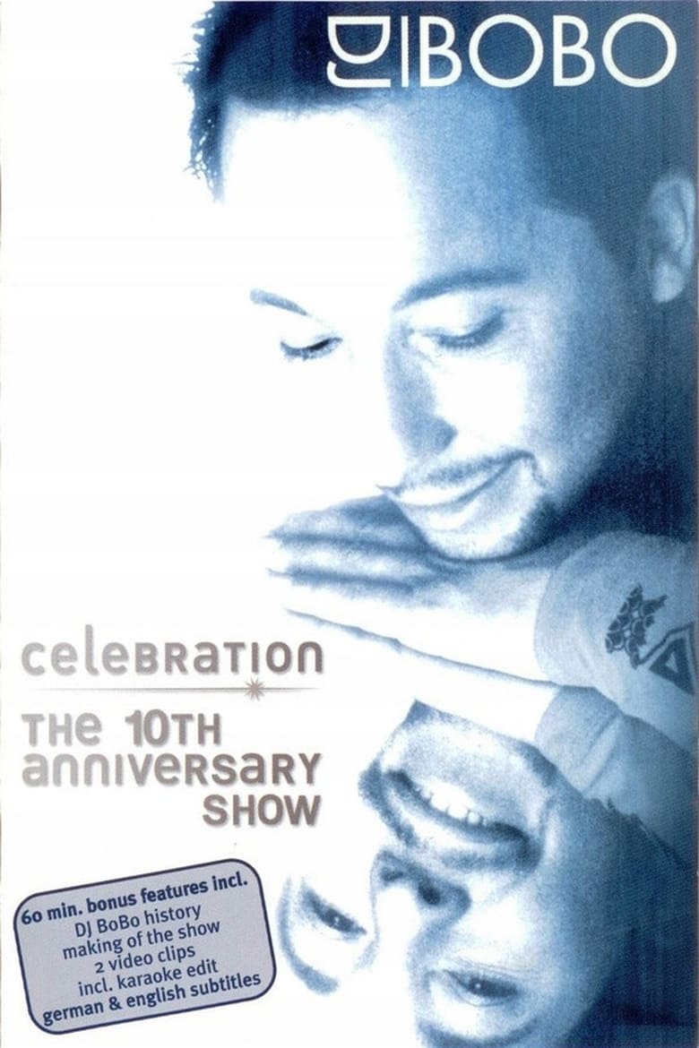 Poster of DJ BoBo Celebration The 10th Anniversary Show