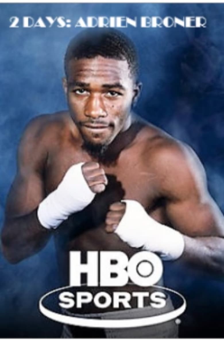 Poster of 2 Days: Adrien Broner (HBO Sports)