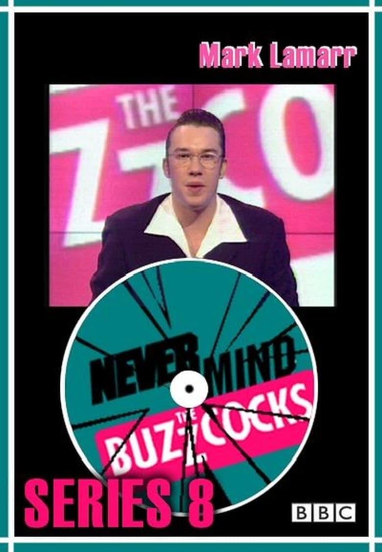 Poster of Episodes in Never Mind The Buzzcocks - Season 8 - Season 8