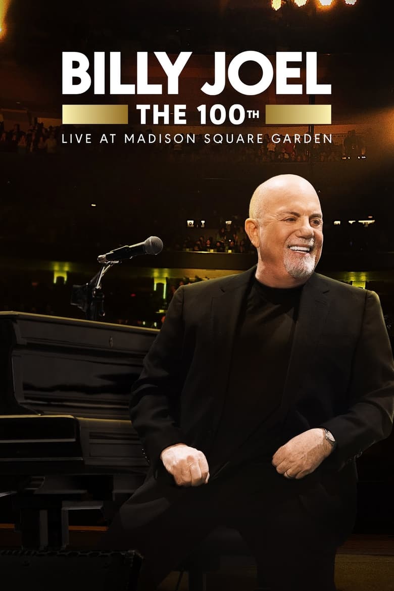 Poster of Billy Joel: The 100th - Live at Madison Square Garden