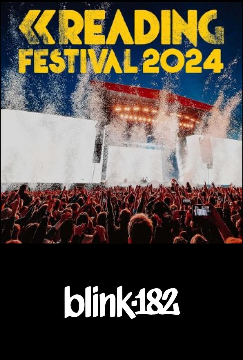 Poster of Blink 182 - Live at Reading and Leeds Festival 2024