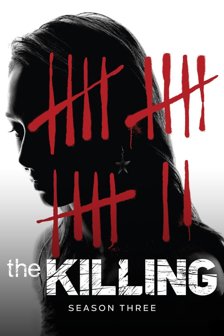 Poster of Cast and Crew in The Killing - Season 3 - Episode 8 - Try