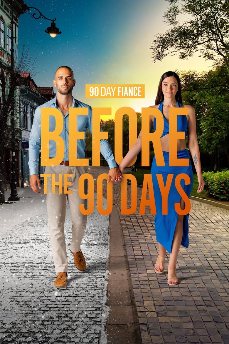 Poster of Episodes in 90 Day Fiancé  Before The 90 Days - Season 6 - Season 6