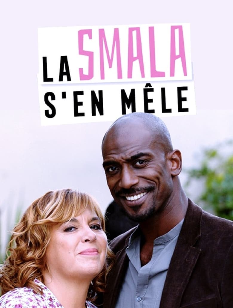 Poster of Episodes in La Smala S'en Mêle - Season 1 - Season 1