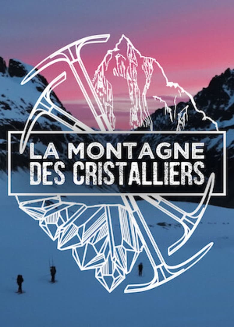 Poster of La Montagne des Cristalliers