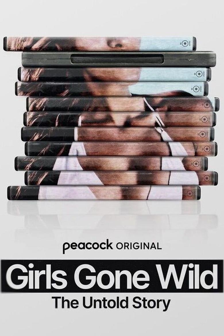 Poster of Episodes in Girls Gone Wild  The Untold Story - Miniseries - Miniseries