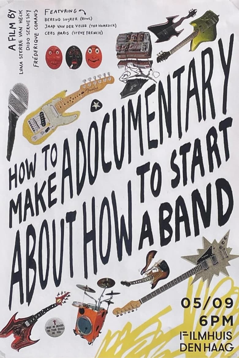 Poster of How to Make a Documentary about How to Start a Band