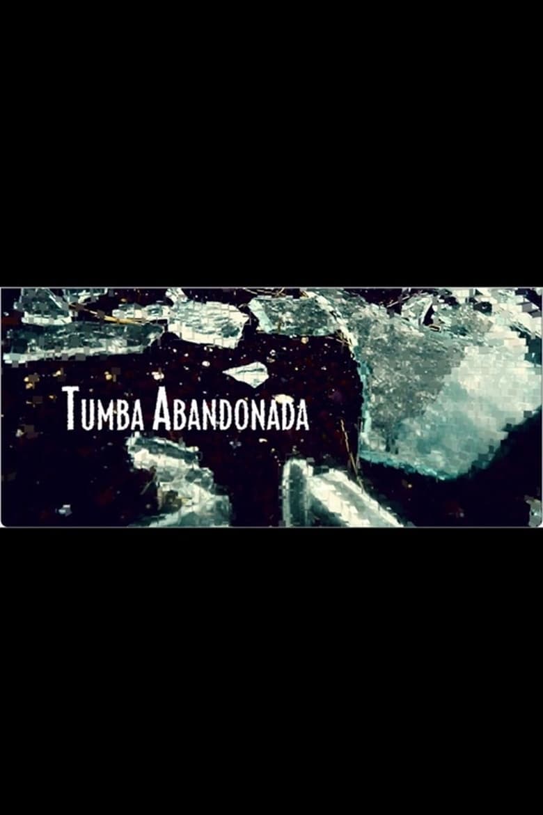 Poster of Tumba abandonada