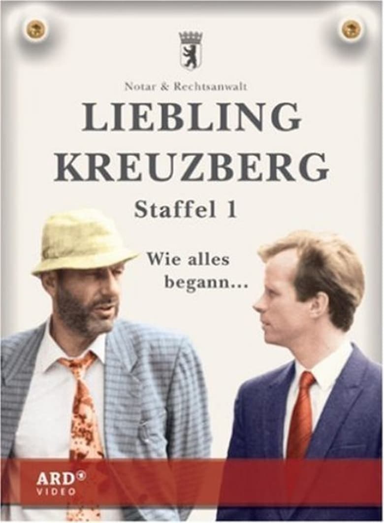 Poster of Episodes in Liebling Kreuzberg - Season 1 - Season 1