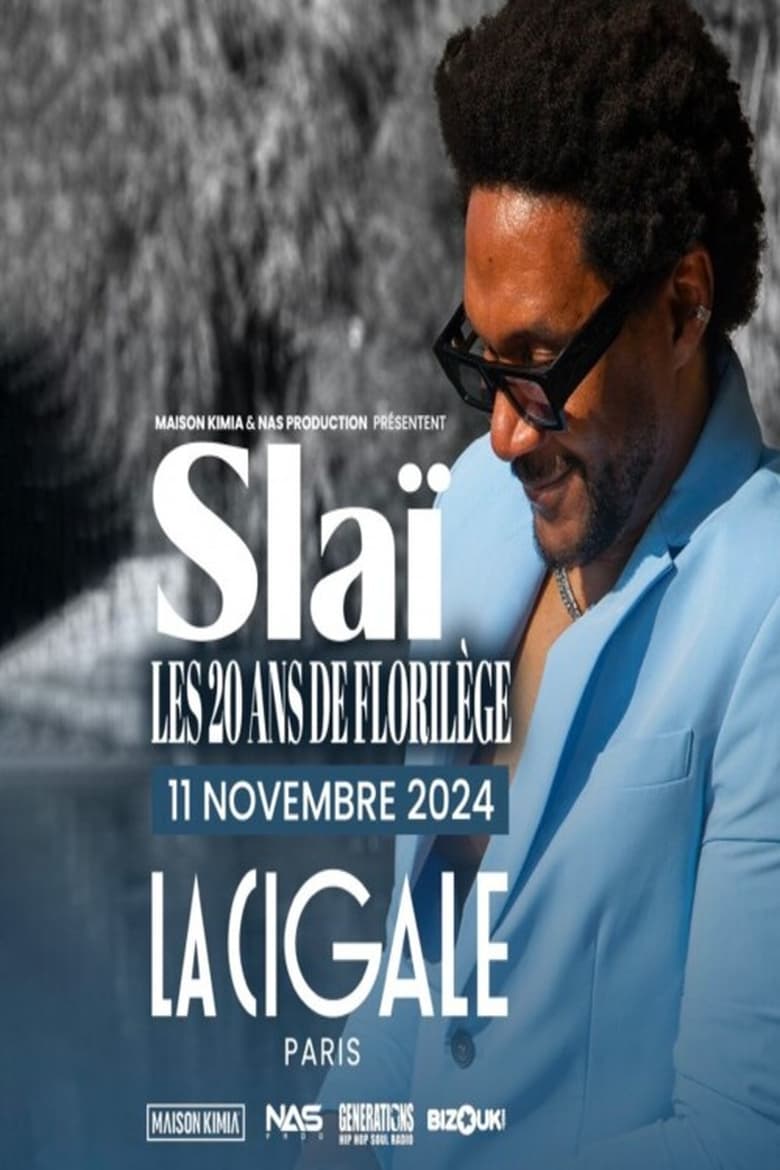 Poster of Slaï - Les 20 ans de « Florilège » à La Cigale