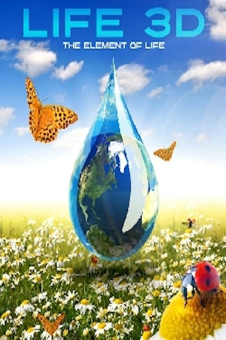 Poster of Life 3D: Water, the Element of Life