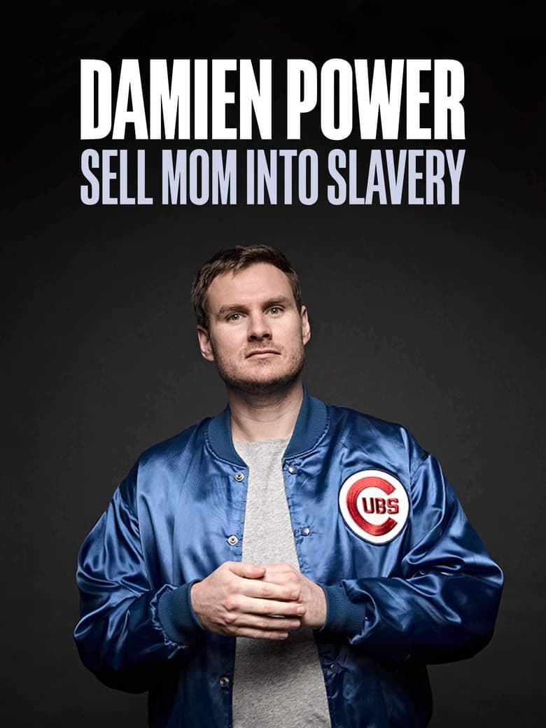 Poster of Damien Power: Sell Mum Into Slavery