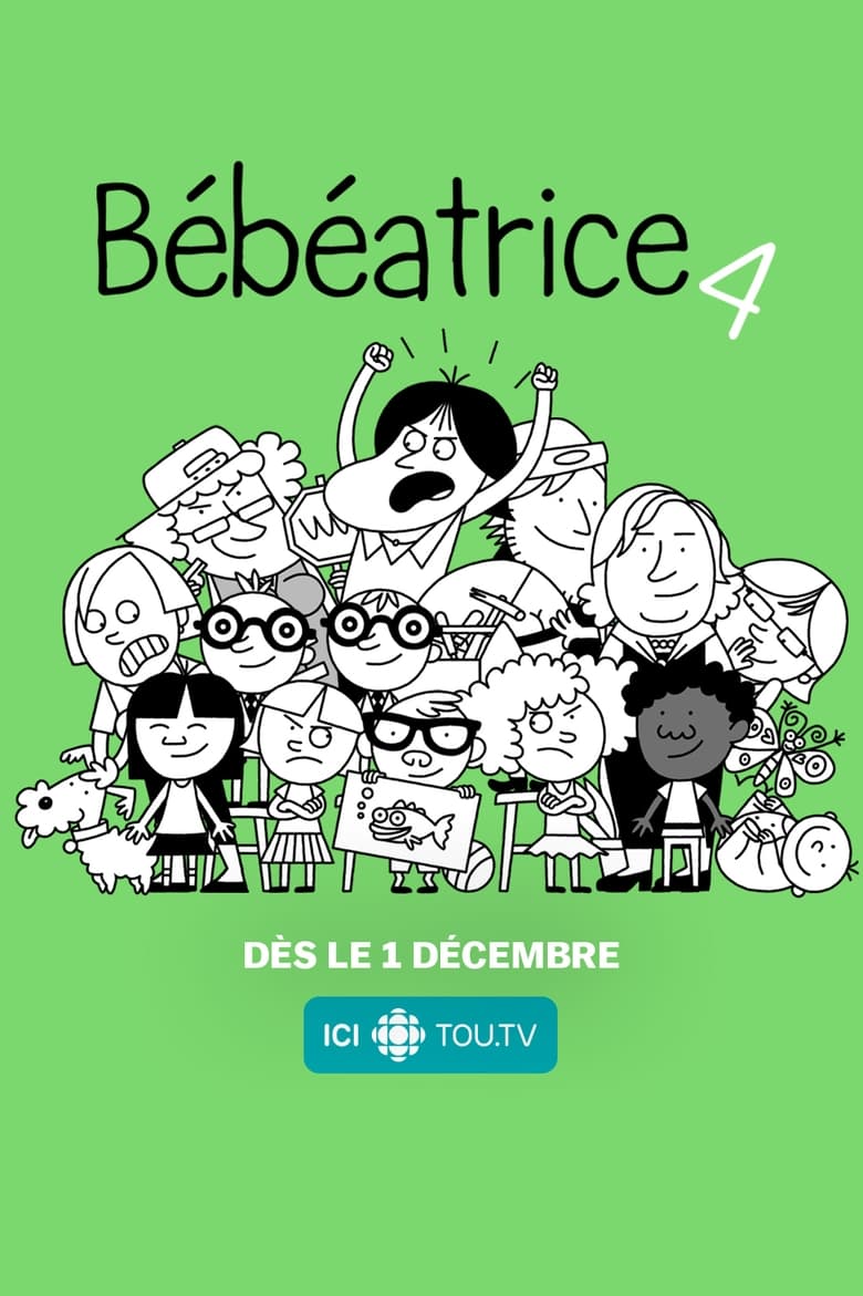 Poster of Episodes in Bébéatrice - Season 4 - Season 4