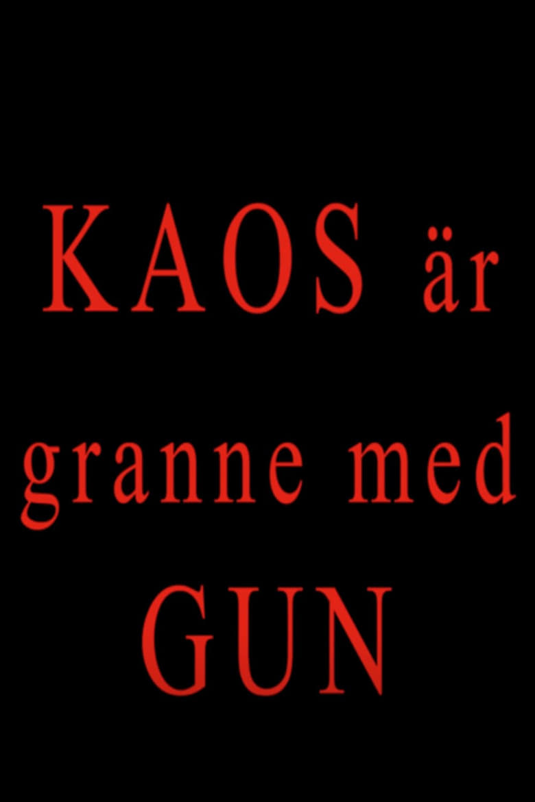 Poster of Kaos är granne med Gun