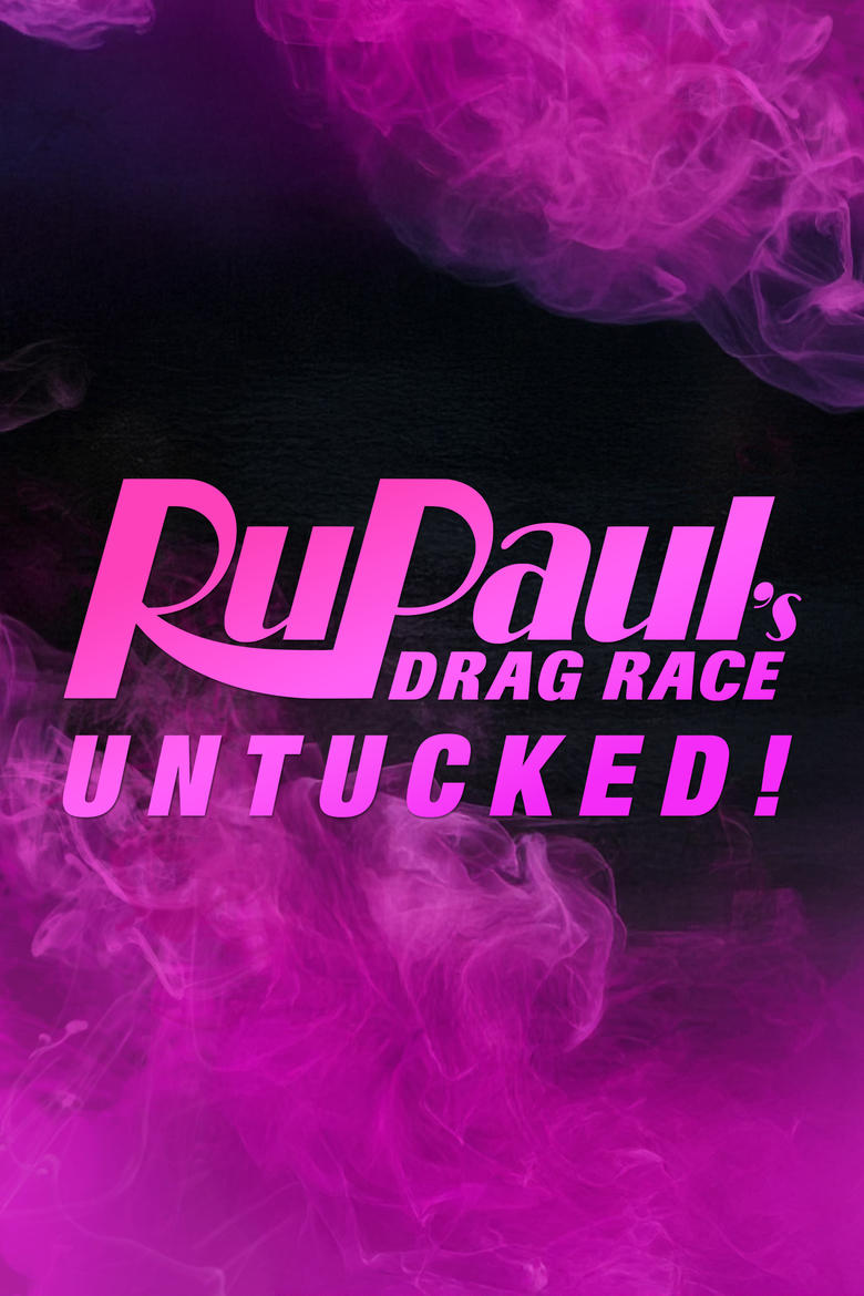 Poster of Episodes in RuPaul's Drag Race  Untucked - Season 5 - Season 5