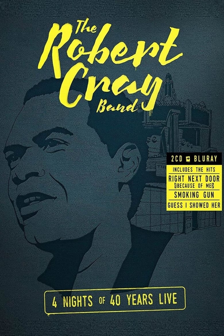 Poster of The Robert Cray Band - 4 Nights of 40 Years Live