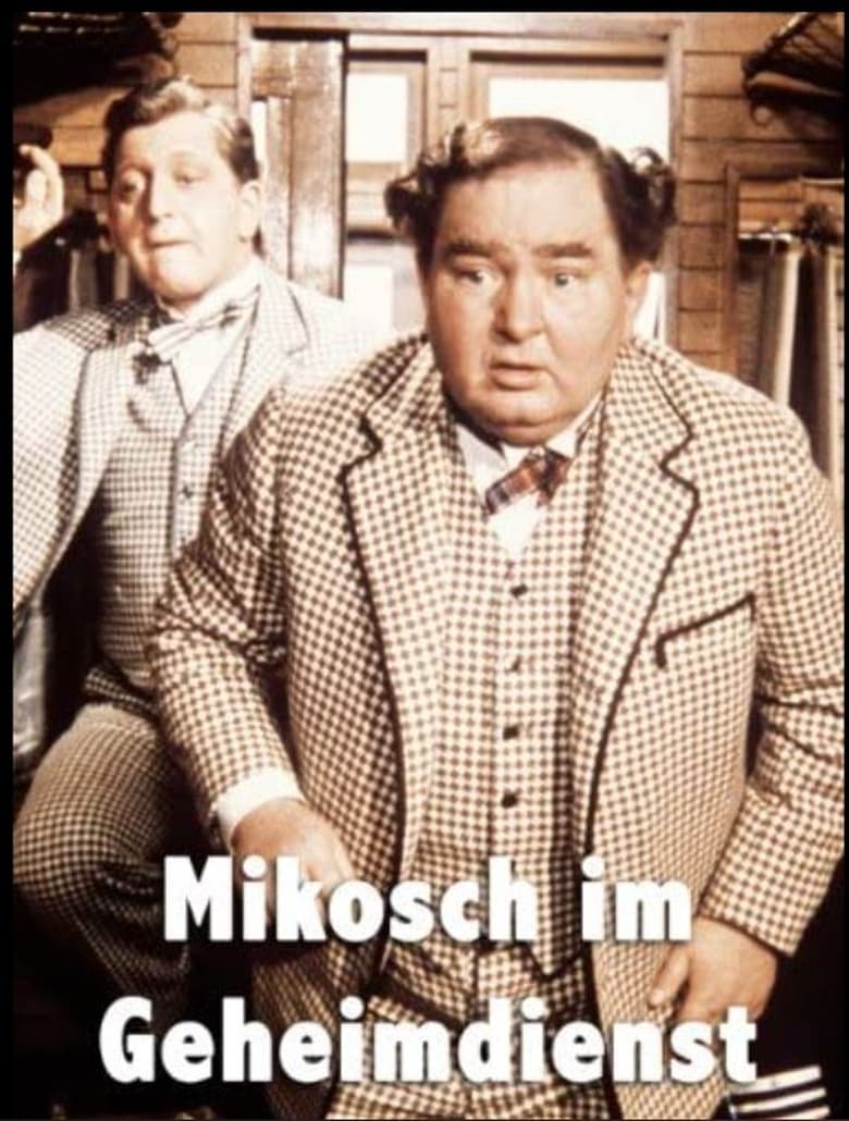 Poster of Mikosch im Geheimdienst