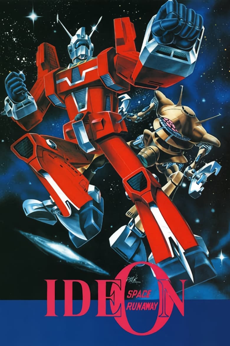 Poster of Episodes in Space Runaway Ideon - Season 1 - Season 1