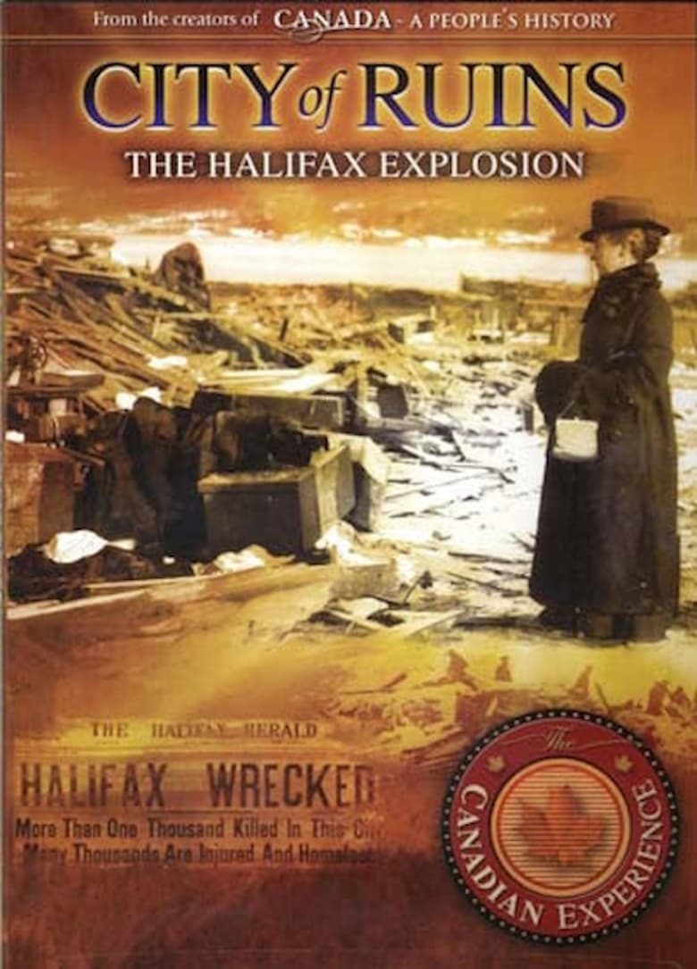 Poster of City of Ruins: The Halifax Explosion