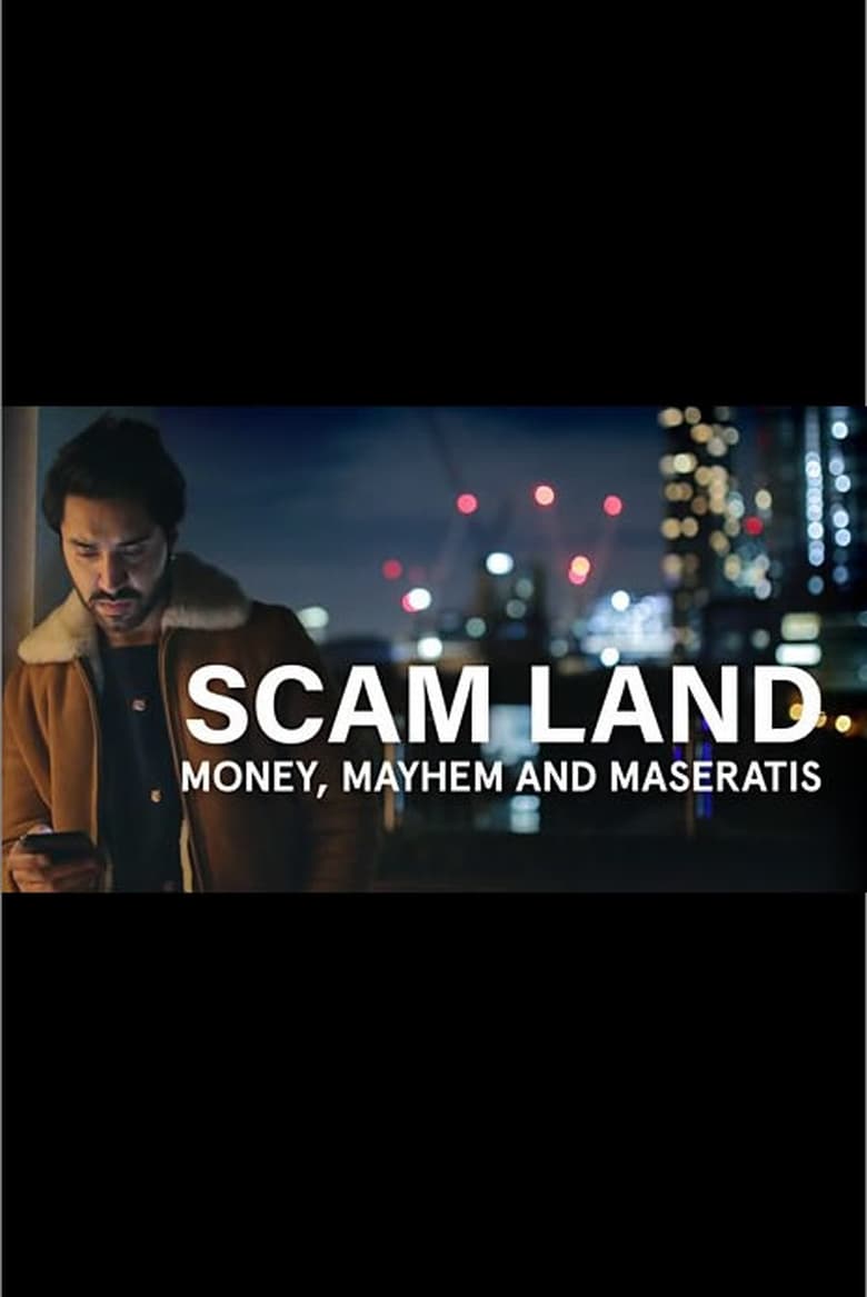 Poster of Episodes in Scam Land  Money, Mayhem And Maseratis - Series 1 - Series 1