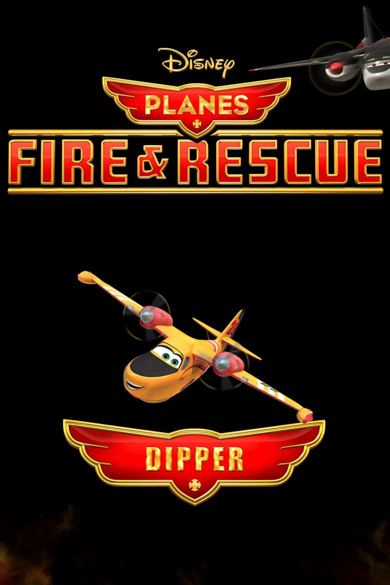 Poster of Planes Fire and Rescue: Dipper