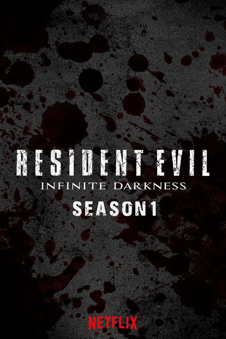 Poster of Episodes in RESIDENT EVIL  Infinite Darkness - Miniseries - Miniseries