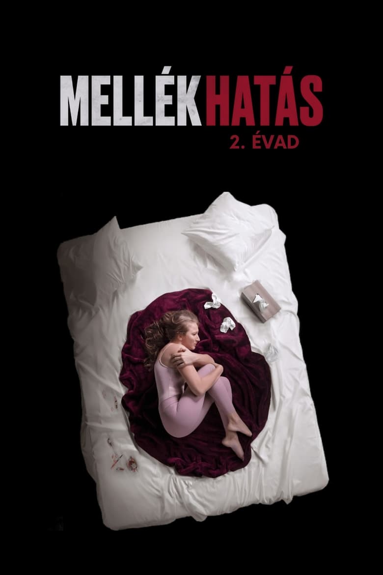 Poster of Episodes in Mellékhatás - Season 2 - Season 2