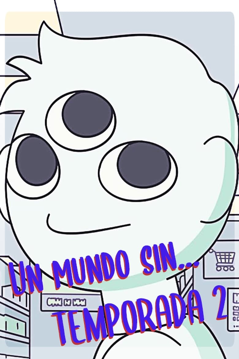 Poster of Un Mundo Sin... - Season 2 - Episode 4 - Episode 4