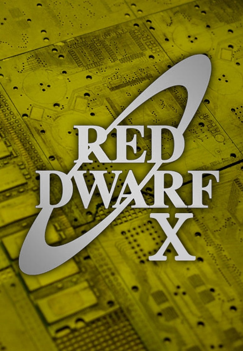 Poster of Cast and Crew in Red Dwarf - Season 10 - Episode 2 - Fathers and Suns