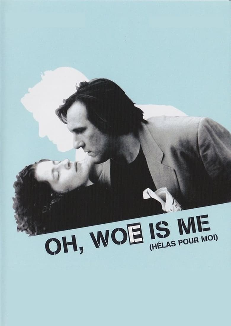 Poster of Oh, Woe Is Me