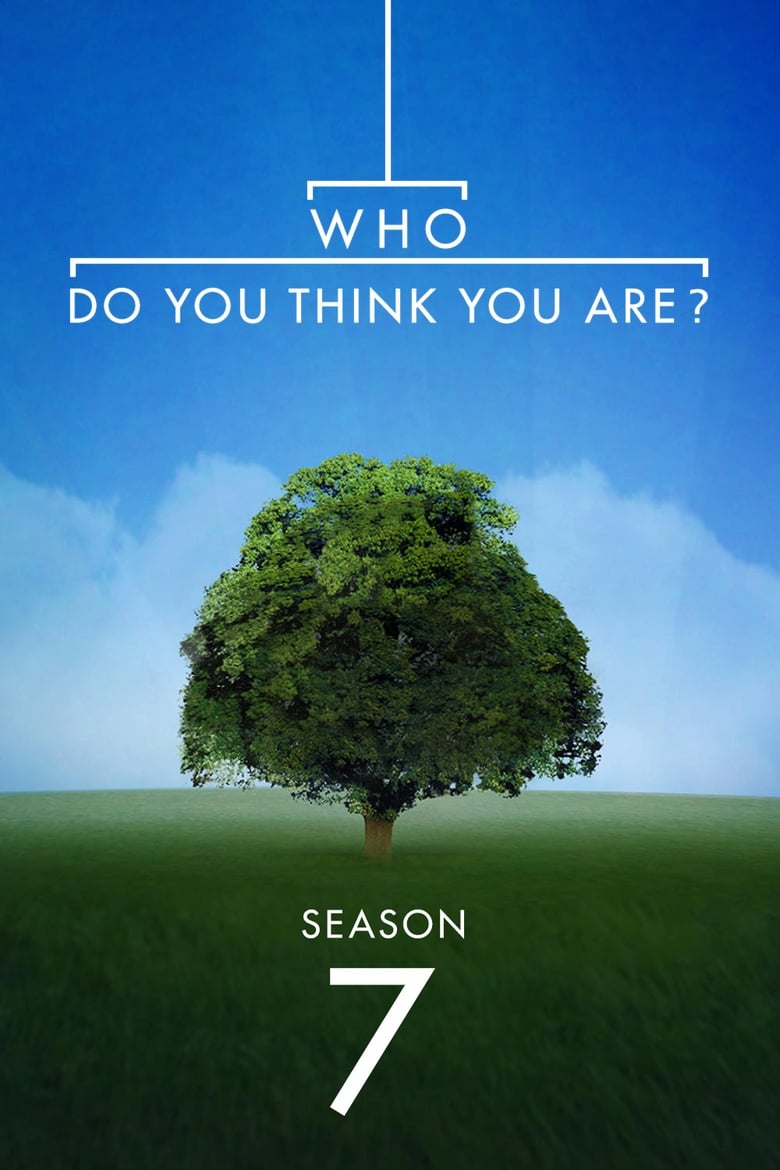 Poster of Episodes in Who Do You Think You Are? - Season 7 - Season 7