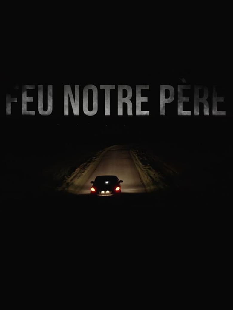 Poster of Feu notre père