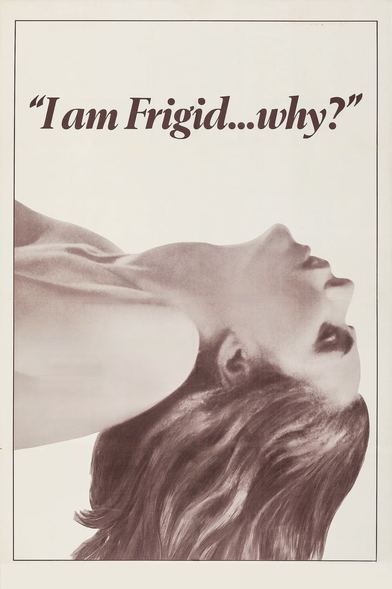 Poster of I Am Frigid...Why?