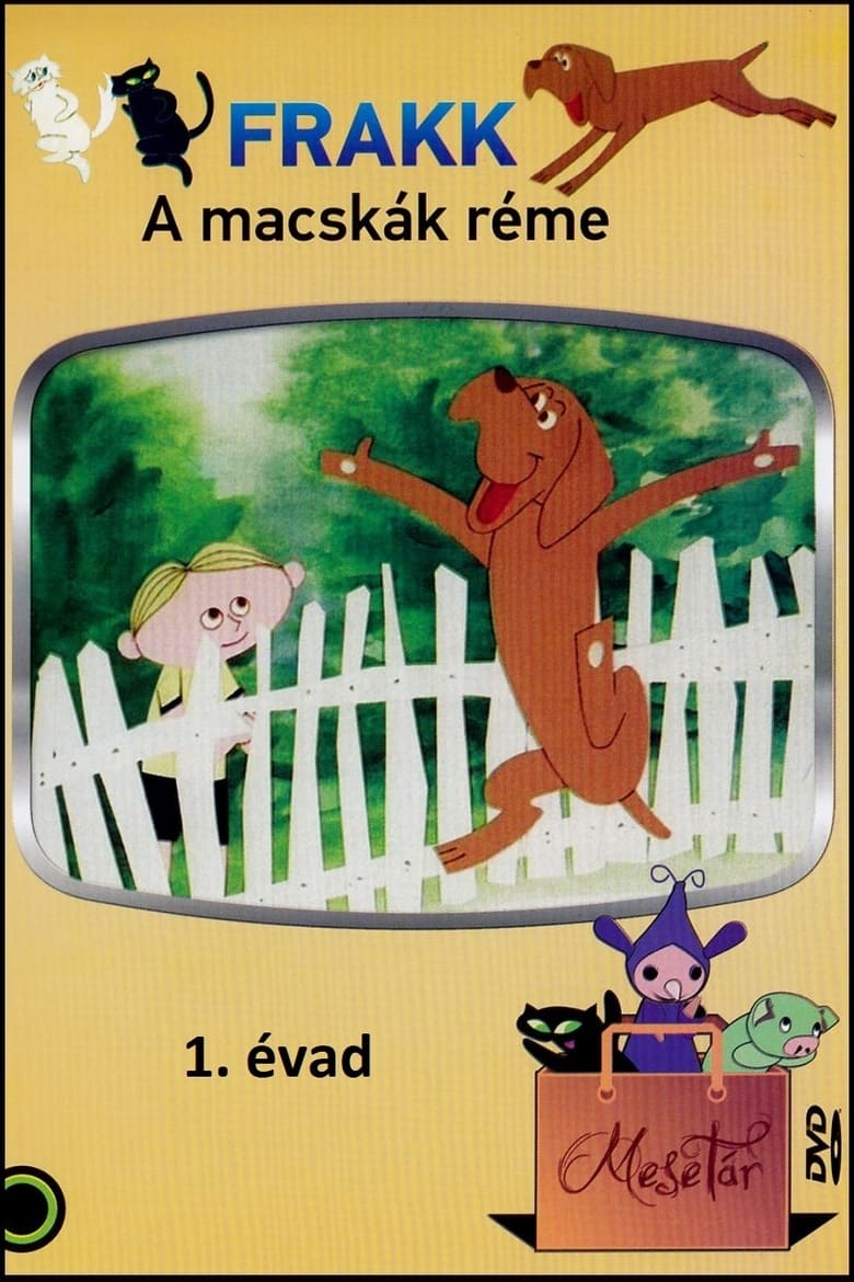 Poster of Episodes in Frakk, A Macskák Réme - Season 1 - Season 1