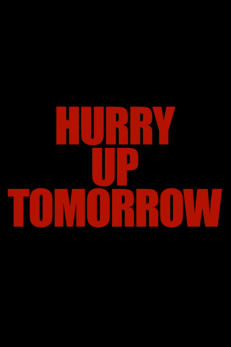 Poster of Hurry Up Tomorrow